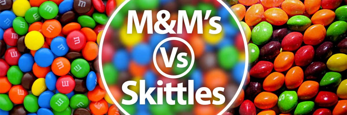 M&Ms VS Skittles